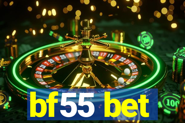 bf55 bet